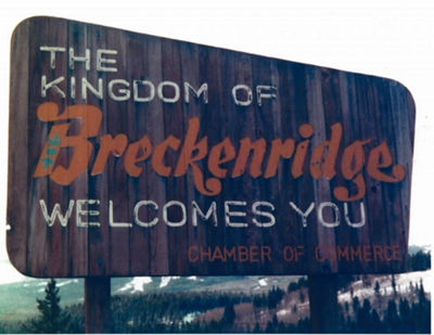 The Kingdom of Breckenridge Welcomes You Historic Sign