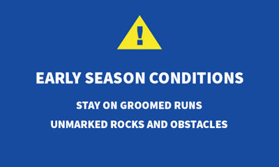 Whistler Blackcomb - Early Season Conditions signage