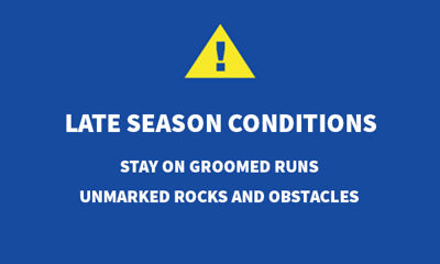 Whistler Blackcomb - Late Season Conditions signage