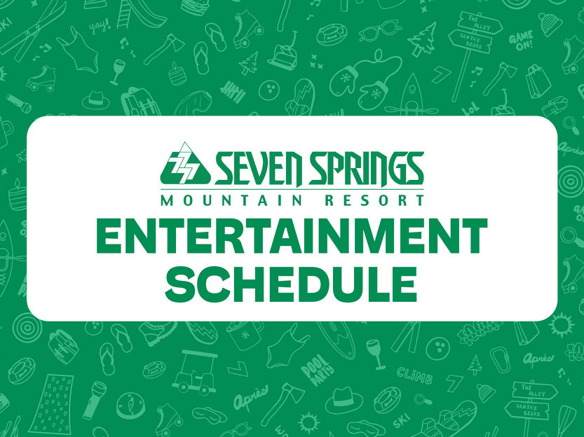 Seven Springs Entertainment Schedule Tile