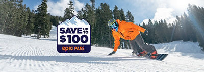 Save Up To $100 | Epic Pass