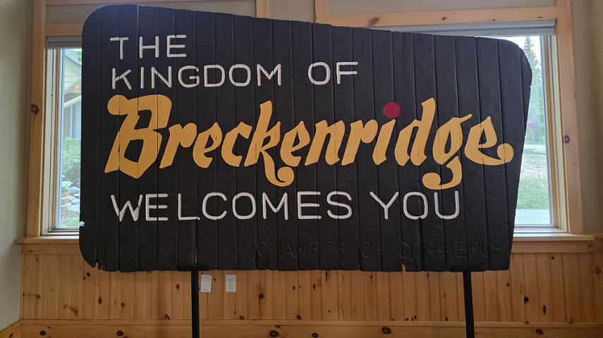 The Kingdom of Breckenridge Welcomes You Historic Sign